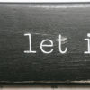 Let it Be Wood Sign Wall Art - Image 3