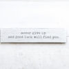 Never Give Up and Good Luck Will Find You Wood Sign | Rustic Wall Decor | Motivational Sign - Image 7