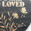 You Are So Loved Mini Wood Sign | Good Vibes | Butterflies | Flowers | Stars | Circle Wood Sign | One Sign - Image 9